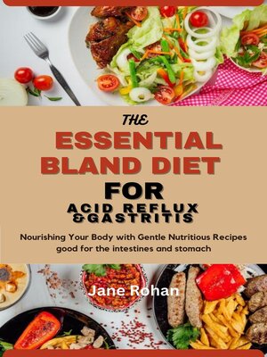cover image of The Essential Bland Diet For Acid Reflux and Gastritis